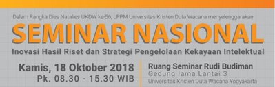 Seminar Nasional “Inovasi Hasil Riset dan Strategi Pengelolaan Kekayaan Intelektual”